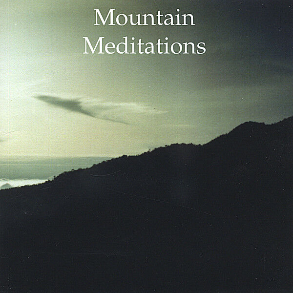 Cover art for Mountain Meditations