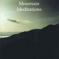Mountain Meditations